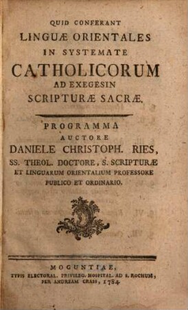 Quid Conferant Linguae Orientales In Systemate Catholicorum Ad Exegesin Scripturae Sacrae : Programma