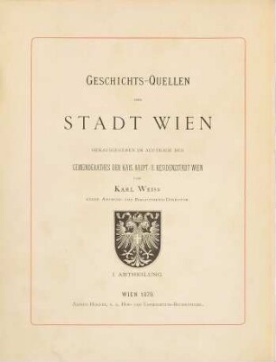 Geschichts-Quellen der Stadt Wien. 1,2