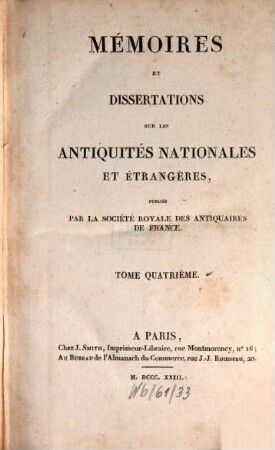 Mémoires et dissertations sur les antiquités nationales et étrangères, 4. 1823