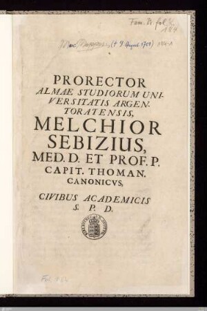 Prorector Almae Studiorum Universitatis Argentoratensis, Melchior Sebizius ...