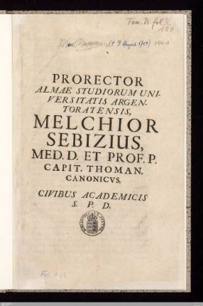 Prorector Almae Studiorum Universitatis Argentoratensis, Melchior Sebizius ...