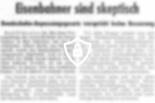 Eisenbahner sind skeptisch
