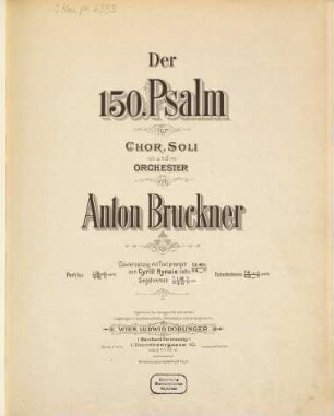 Der 150. Psalm : für Chor, Soli und Orchester