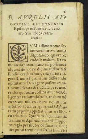 D. Aurelii Augustini Hipponensis Episcopi in suos de Libero arbitrio libros retractatio.