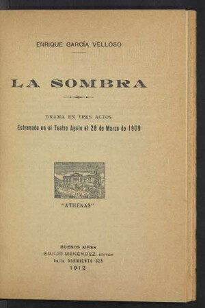1912000700: La sombra : drama en tres actos