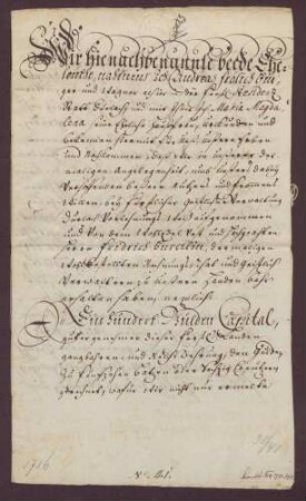 Gültverschreibung des Andreas Fröhlich und seiner Frau Maria Madgalena, beide zu Durlach, über 100 Gulden Hauptgut, für das sie jährlich fünf Gulden an die geistliche Verwaltung zu Durlach zahlen.