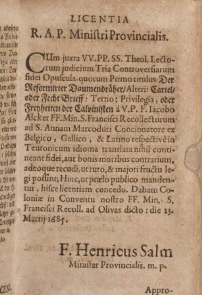 [Licentia, Approbatio Theologorum Ordinis, Censura Ordinarij.]