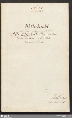Wetterbericht über das Berg-gebaeude Alte Elisabeth Fdgr vor dem Donathsthor in der Halsbrückner Revier - 17.6913 4.