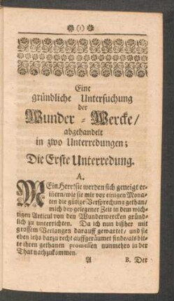 Eine gründliche Untersuchung der Wunder-Wercke /abgehandelt in zwo Unterredungen