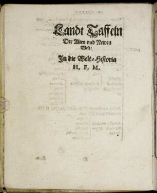 Landt Taffeln Der Alten und Newen Welt.
