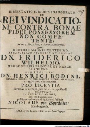 Dissertatio Juridica Inauguralis De Rei Vindicatione Contra Bonae Fidei Possessorem Non Competente : Ad art 7. Tit. 2. Part. 2 Statut. Hamburgens.