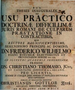 Theses Inaugurales, De Usu Practico Doctrinae Difficillimae Juris Romani De Culparum Praestatione In Contractibus