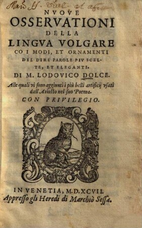 Nvove Osservationi Della Lingva Volgare : Co I Modi, Et Ornamenti Del Dire Parole Pn Scelte, Et Eleganti