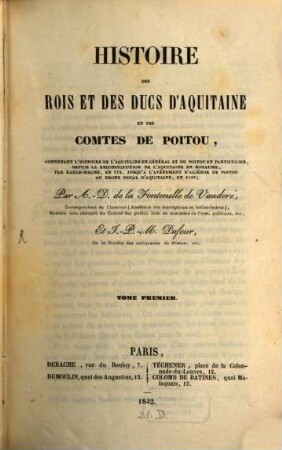 Histoire des Rois et des Ducs d'Aquitaine et des Comtes de Poitou, 1