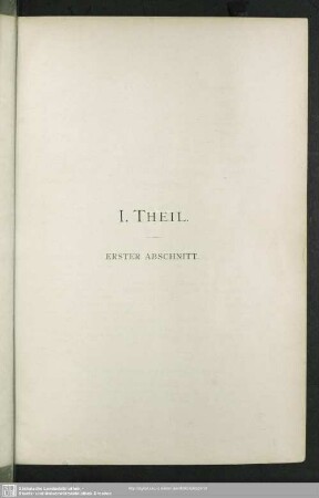 I. Theil [verwaltungs-statistischer und geschichtlicher Theil]
