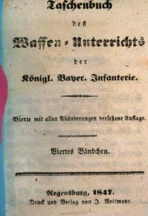 Taschenbuch des Waffen-Unterrichts der Königl. Bayer. Infanterie, 4