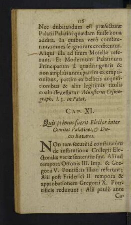 Cap. XI. Quis primus fuerit Elector inter Comites Palatinos, & Duces Bavaros.