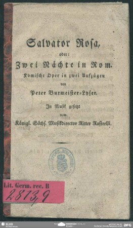 Salvator Rosa, oder: Zwei Nächte in Rom : komische Oper in zwei Aufzügen