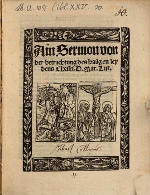 Ain Sermon von der betrachtung des hailgen leydens Christi