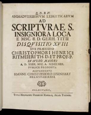 Animadversionvm Exegeticarvm Ad Scriptvrae S. Insigniora Loca E Msc. B. D. Gerh. Titii Disqvisitio XVIII