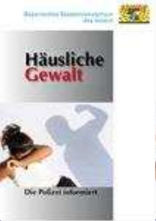 Häusliche Gewalt : die Polizei informiert