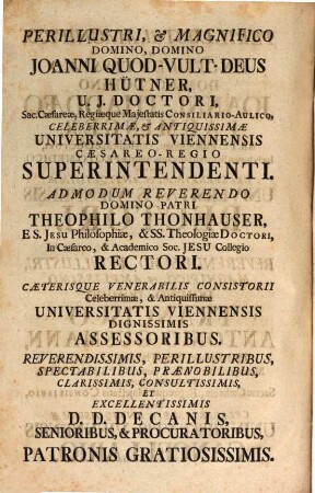 Panegyricus Divae Ursulae Virg. et Mart. dictus coram ant. et celeb. Universitatis Viennensis Senatu populoque academico, cum ... Incl. Natio Rhenana eiusdem D. Tutelaris suae annuam memoriam sol. ict. recoleret