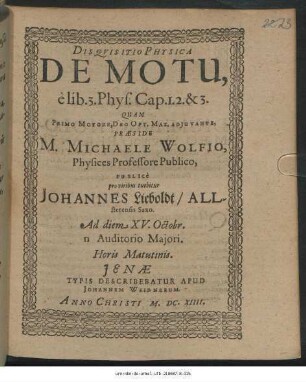 Disquisitio Physica De Motu, e lib. 3. Phys. Cap. 1. 2. & 3.