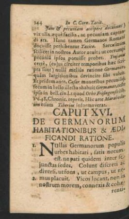 Caput XVI. De Germanorum Habitationibus & Aedificandi Ratione.