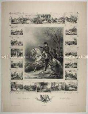 Gedenkblatt auf die Taten und zum Leben Napoléons I., Kaiser der Franzosen, von der Krönung 1804 bis zum Tode 1821, mit Randansichten von Schlachtendarstellungen