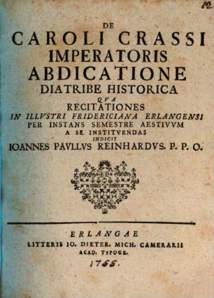 De Caroli Crassi Imperatoris Abdicatione Diatribe Historica