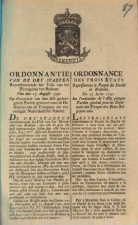 Ordonnantie Van De Dry Staten Representerende het Volk van het Hertogdom van Brabant. Van den 23 Augusti 1790 : = Ordonnance Des Trois États Representant Le Peuple Du Duche' De Brabant. Du 23 Août 1790