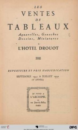 Band 2: Les ventes de tableaux, aquarelles, gouaches, dessins, miniatures a l'Hotel Drouot: Septembre 1941 a juillet 1942