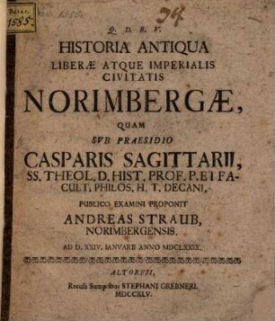 Historia Antiqua Liberæ Atque Imperialis Civitatis Norimbergæ