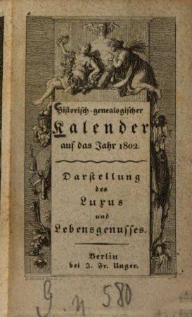 Historisch-Genealogischer Kalender : auf das Gemein-Jahr .... 1802
