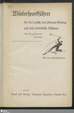 Wintersportführer für die Lausitz, das Zittauer Gebirge und das nördlichste Böhmen