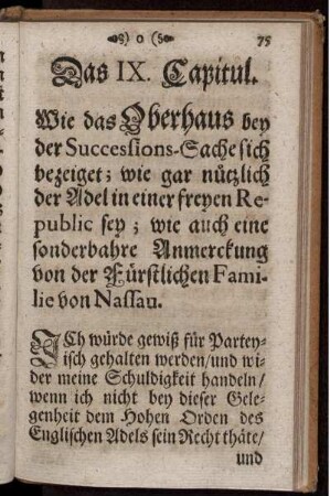 Das IX. Capitul. Wie das Oberhaus bey der Successions-Sache sich bezeiget; wie gar nützlich der Adel in einer freyen Republic sey; wie auch eine sonderbahre Anmerckung von der Fürstlichen Familie von Nassau