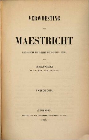 Verwoesting van Maestricht : Historische tafereelen uit de XVIde eeuw. II