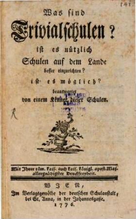 Was sind Trivialschulen? : ist es nützlich Schulen auf dem Lande besser einzurichten? ist es möglich?