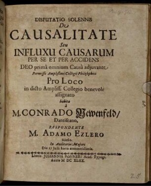 Disputatio Solennis De Causalitate Seu Influxu Causarum Per Se Et Per Accidens