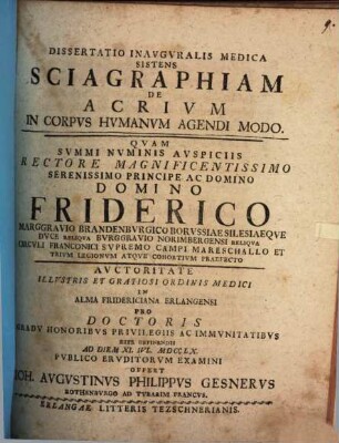 Dissertatio inavgvralis medica sistens sciagraphiam de acrivm in corpvs humanvm agendi modo