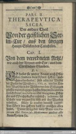 Pars II. Therapeutica Sacra, Der andere Theil Von der geistlichen Seelen-Cur, aus den übrigen Haupt-Stücken des Catechismi