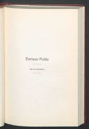 Enrique Kubly : El escritor y el periodista