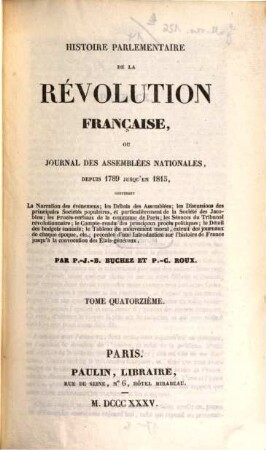 Histoire parlementaire de la Révolution Française, ou journal des Assemblées Nationales, depuis 1789 jusqu'en 1815 : contenant la narration des événemens .... 14, 1792