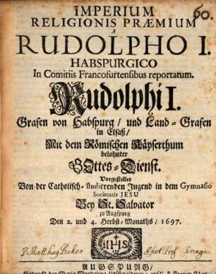 Imperium Religionis Praemium : a Rudolpho I. Habspurgico in Comitiis Francofurtensibus reportatum