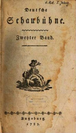 Deutsche Schaubühne. 6, 6 = Jg.1, Bd.2. 1789