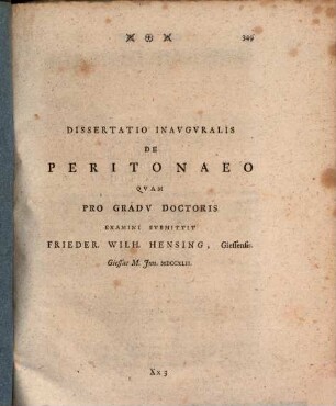 Diss. inaug. de peritonaeo : quam ...examini submittit Frieder. Wilh. Hensing ... Giessae ... MDCCXLII.