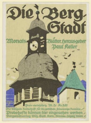 Die Bergstadt. Monatsblätter