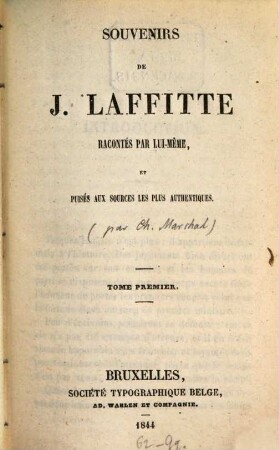 Souvenirs de Jacques Laffitte : racontés par lui-même et puisés aux sources les plus authentiques. 1