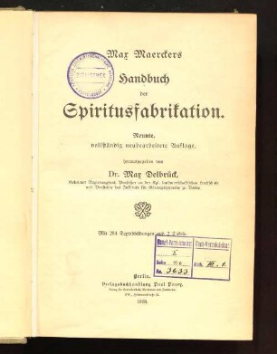 Max Maerckers Handbuch der Spiritusfabrikation : mit 284 Textabbildungen und 2 Tafeln
