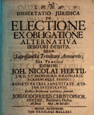 Dissertatio Iuridica De Electione Ex Obligatione Alternativa Debitori Debita